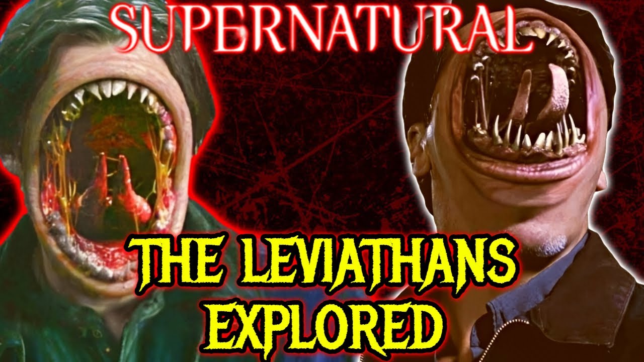 The Leviathans (Supernatural) Explored - Older Than Angels, Near-indestructible Time-less Gods!