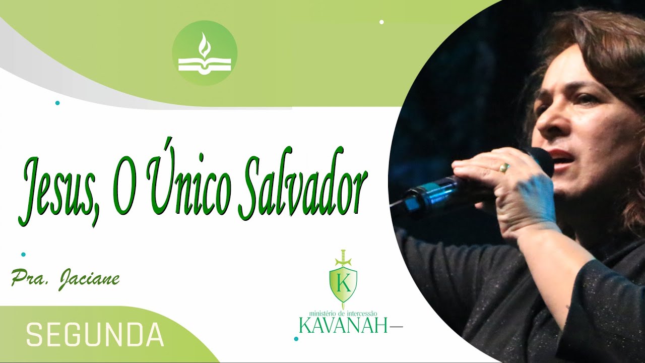 Culto de Oração - Jesus, o único salvador - Pra. Jaciane - 24.07.2023 - 19h30