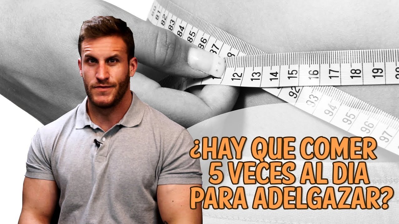 ¿HAY QUE COMER 5 VECES AL DÍA PARA ADELGAZAR? JOSE BLESA. NUTRICIONISTA DEPORTIVO. FIT UP.