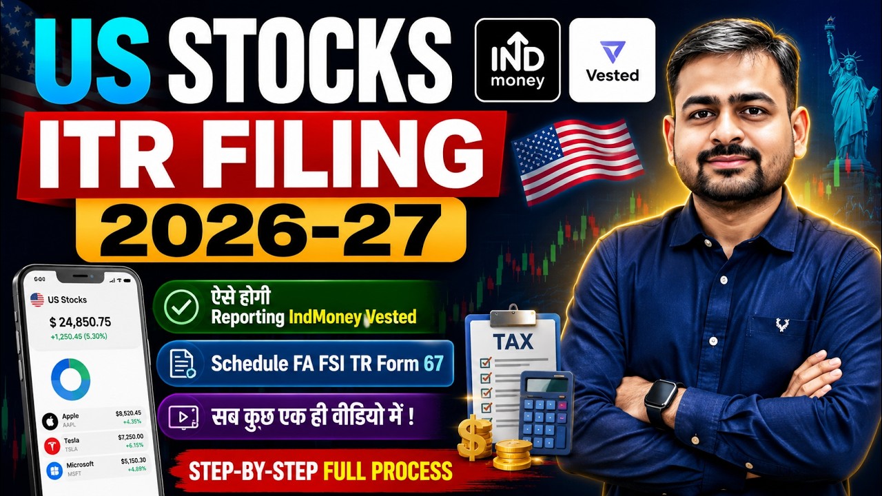 ITR Filing for US Stocks | How to File ITR For Foreign Stocks | Schedule FA FSI TR Form 67 Filing
