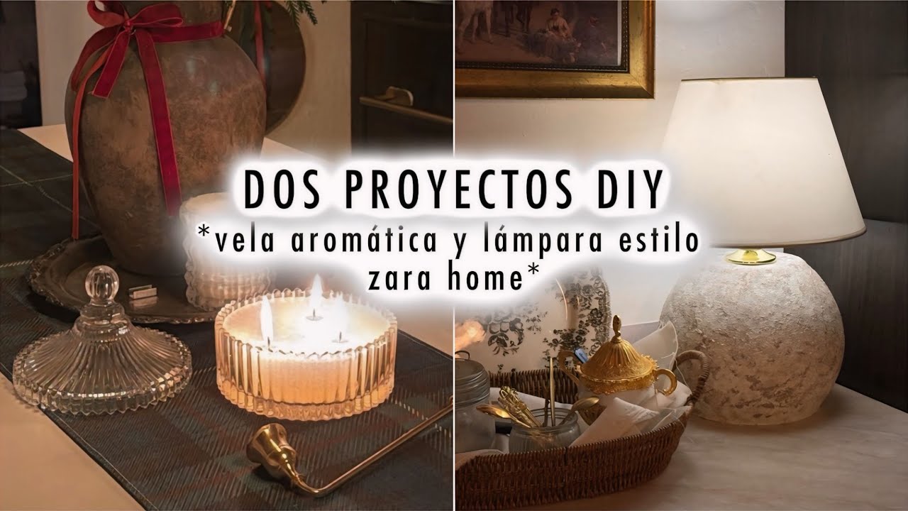 Dos proyectos DIY: vela aromática y lámpara estilo Zara Home 
