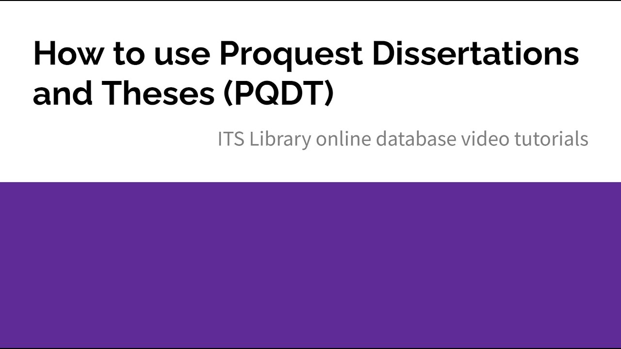 How to use Proquest Dissertations and Theses (PQDT)