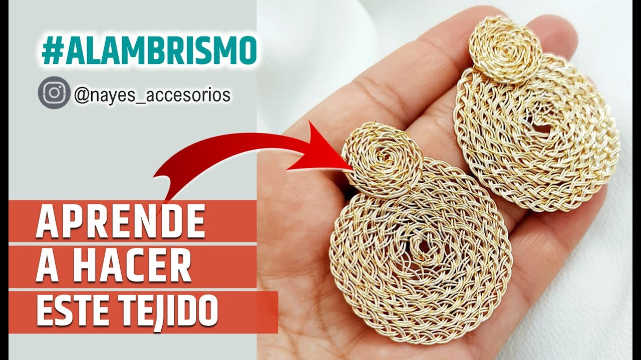 ALAMBRISMO: COMO HACER AROS TEJIDOS EN ALAMBRISMO / BISUTERIA CON ALAMBRE (TEJIDO CESTA) AVANZADO