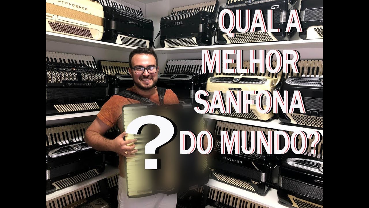 Qual a melhor sanfona do mundo? Custa 50 mil?