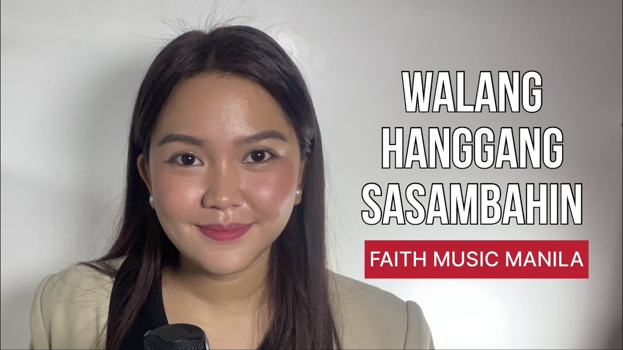 WALANG HANGGANG SASAMBAHIN
