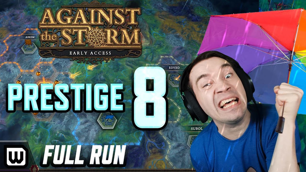 Prestige 8 Difficulty - Tips, Tricks & Guide (Full Run Gameplay) - Against the Storm