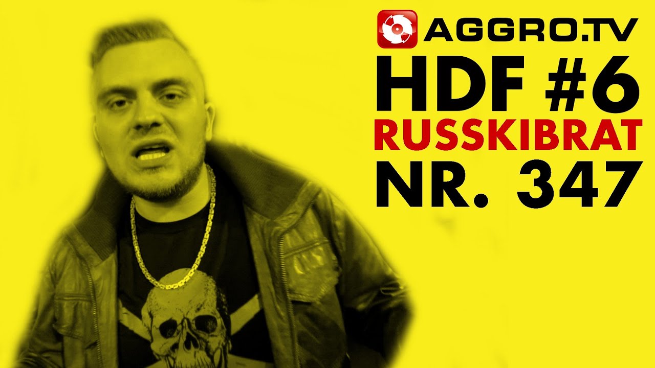 HDF - RUSSKIBRAT HALT DIE FRESSE 06 NR 347 (OFFICIAL HD VERSION AGGROTV)