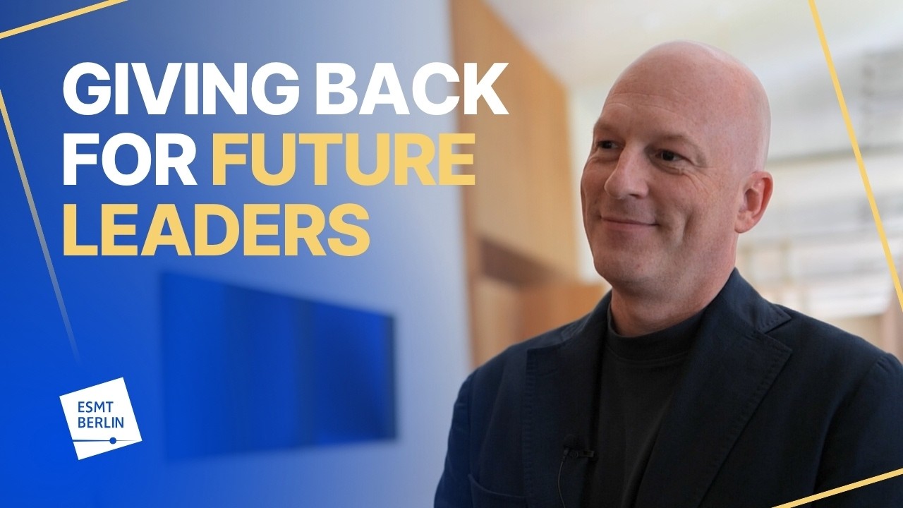 Why an ESMT Berlin Alum decided to become a donor