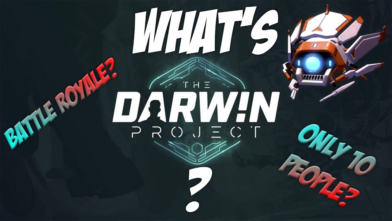 LETS PLAY THE DARWIN PROJECT