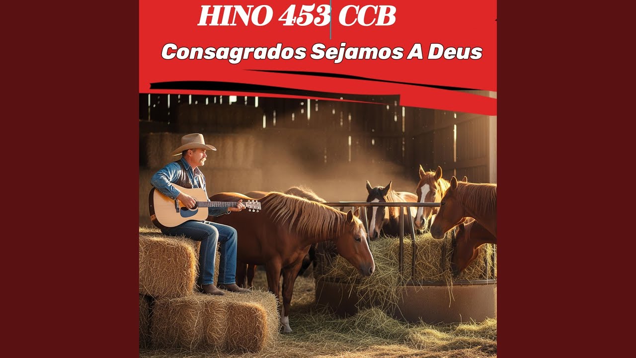 Hino 453 CCB - Consagrados Sejamos À Deus