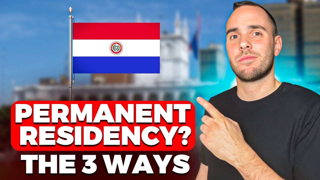 How to get Permanent Residency in Paraguay ?