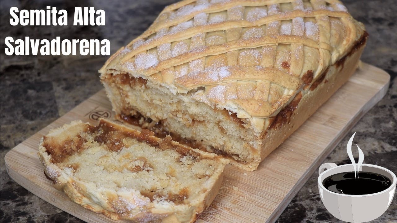 Receta ORIGINAL de Semita Alta Salvadorena *QUE DELICIA!* WOW! 😯