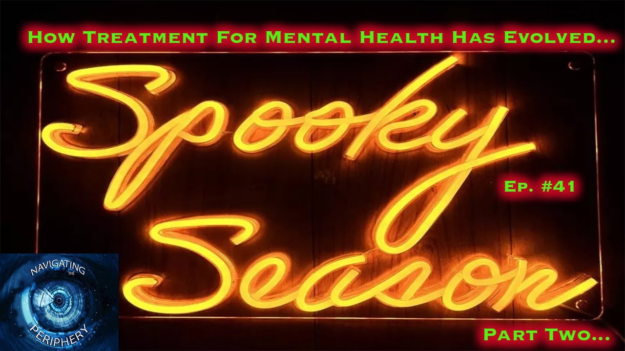 Episode #41 ~ Deinstitutionalization Part 2 - How Treatment For Mental Health Has Evolved...
