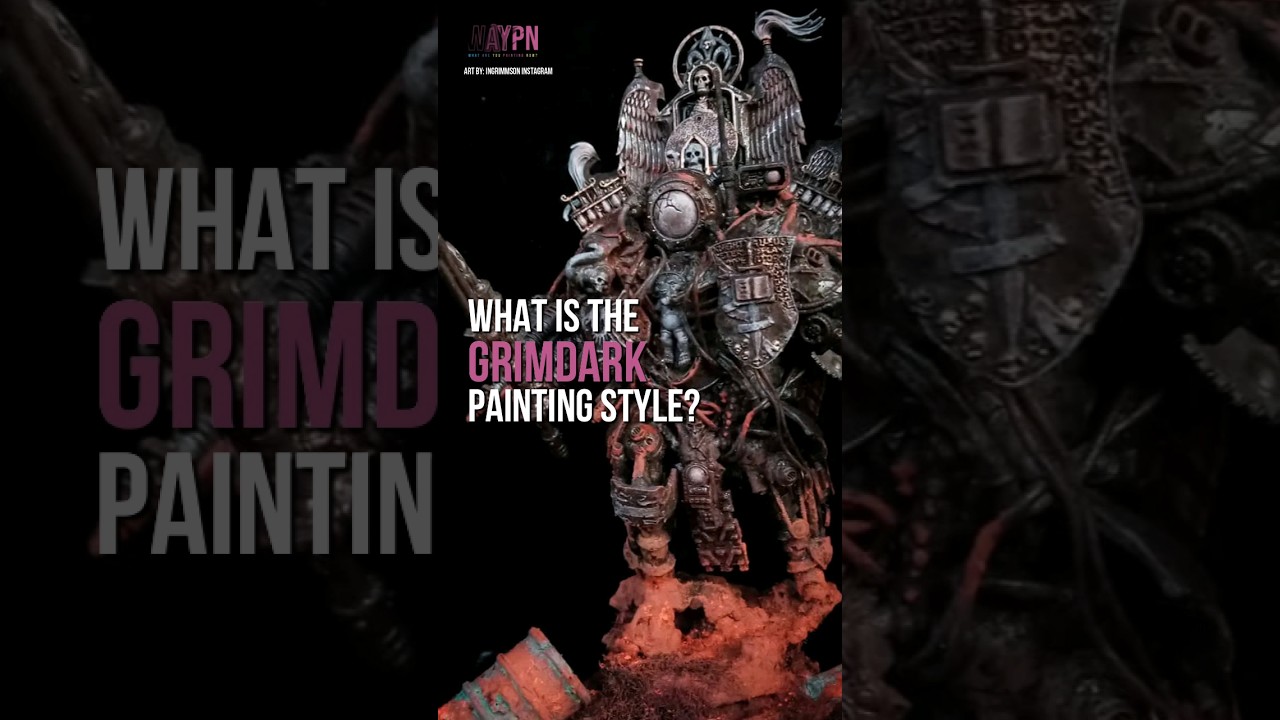 What is The Grimdark Painting Style?