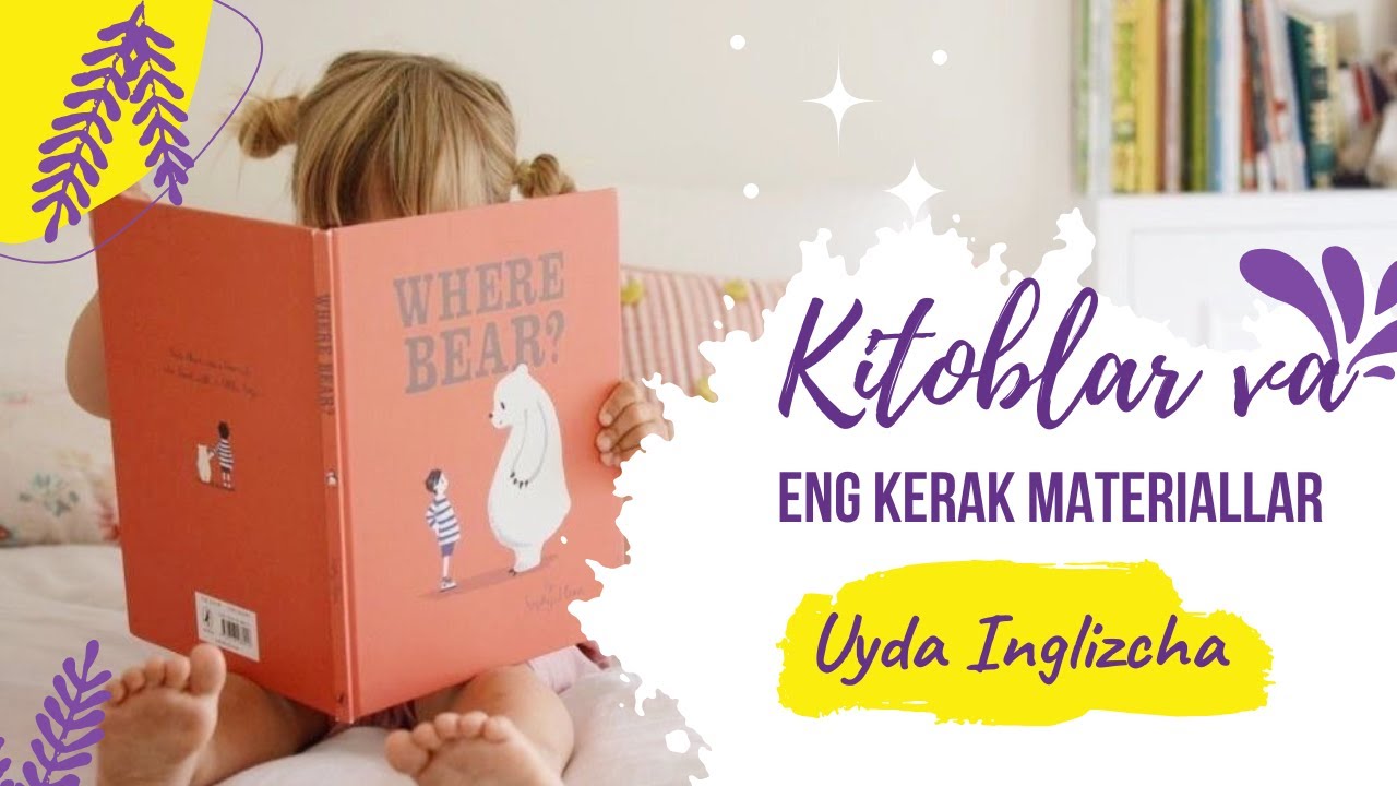 Uyda Inglizcha o`rgatishda ENG SAMARALI KITOBLAR va MATERIALLAR