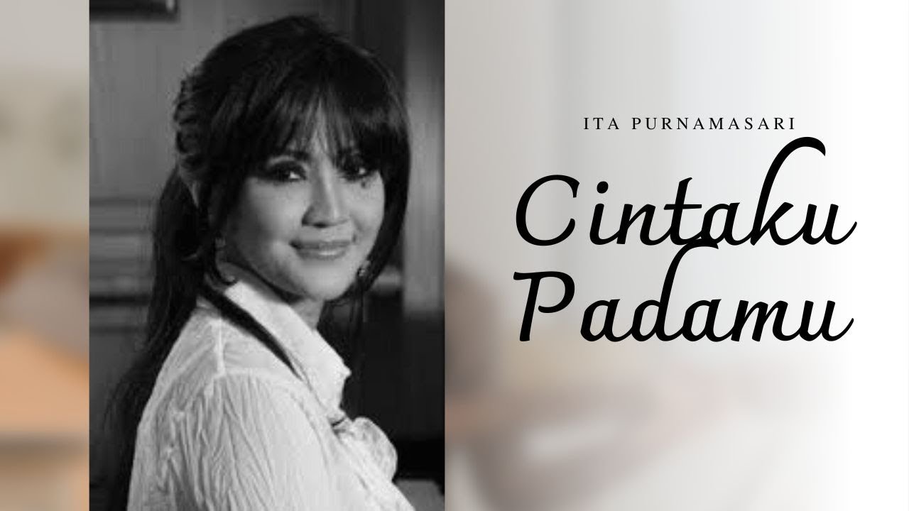 Ita Purnamasari - Cintaku Padamu (Official Music Video)