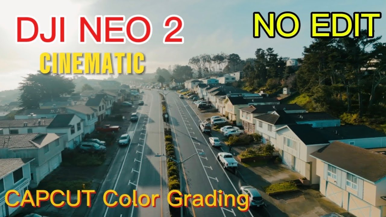 Cinematic of DJI NEO 2 | No Filter | CAPCUT color grading 