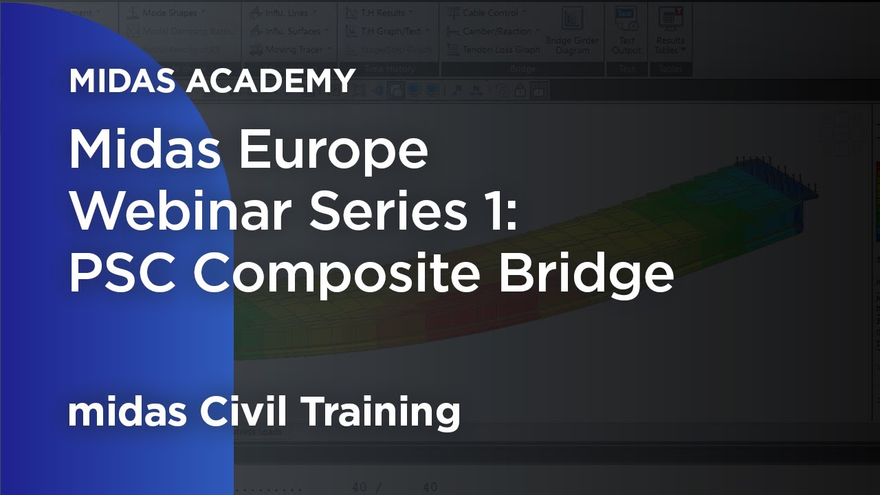 Midas Europe Webinar Series 1: Study of PSC Composite Bridge