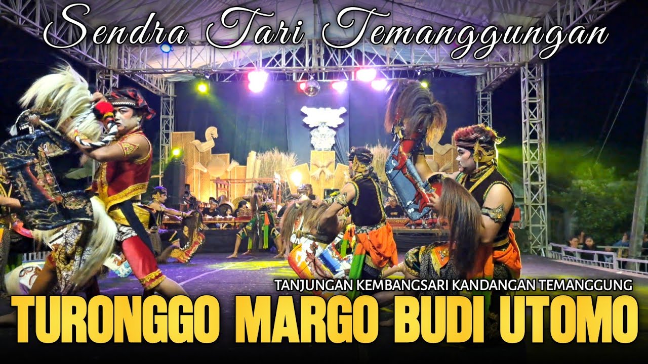 SENDRATARI TURONGGO MARGO BUDI UTOMO TANJUNGAN - Live Bendosari Ngemplak Kandangan Temanggung