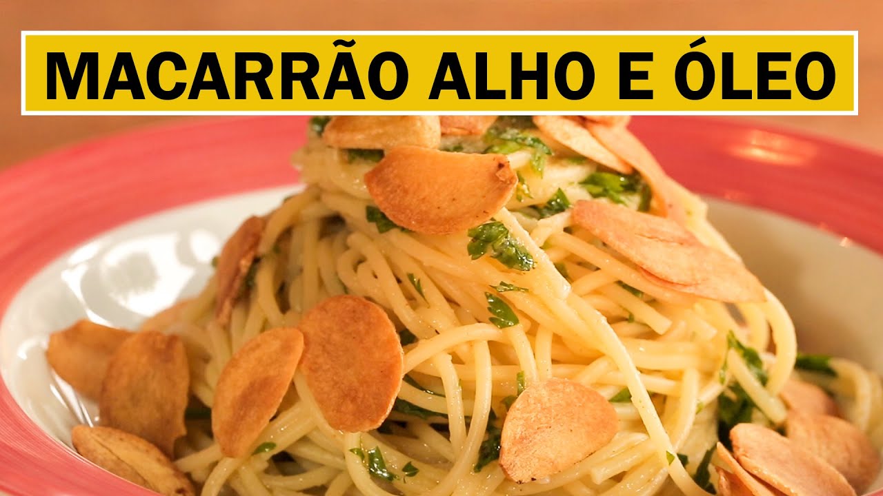 O Inédito MACARRÃO ALHO E ÓLEO I Simples e Fácil