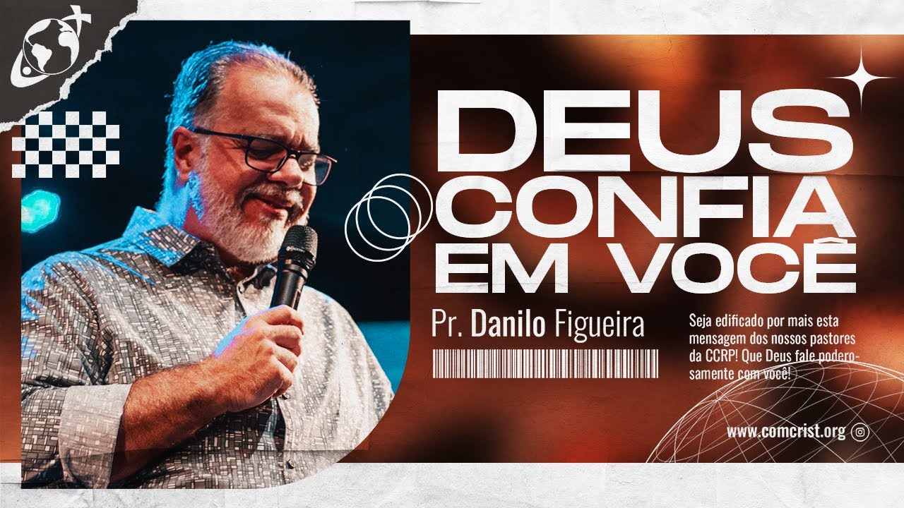 DEUS CONFIA EM VOCÊ I Pr. Danilo figueira | Campus Oeste