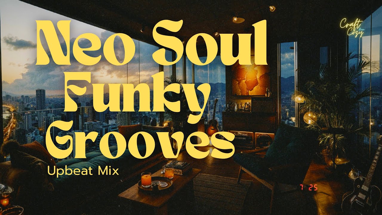 Skyscrape Urban Sunset Room 🌇 | Neo Soul, R&B Funky Lofi Upbeat Mix