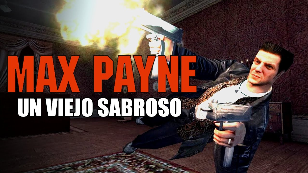 MAX PAYNE 1 - Un viejo sabroso