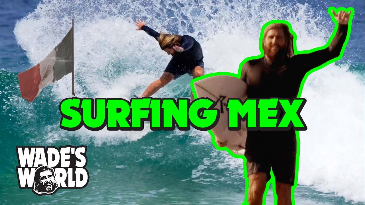 WADES WORLD - Wade Carmichael and Jacob Szekely meet pumping Barra de la Cruz
