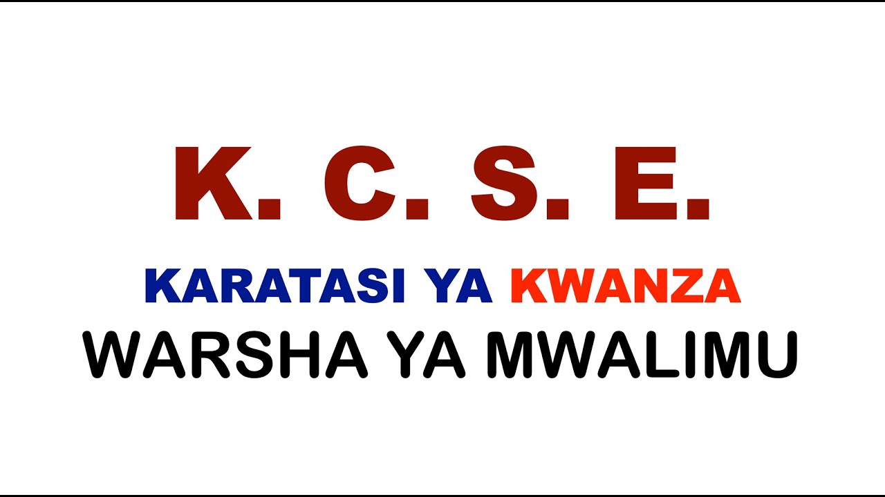 K  C  S  E   KARATASI YA KWANZA WARSHA YA MWALIMU   | top schools in kcse 2021| kcse 2021 results