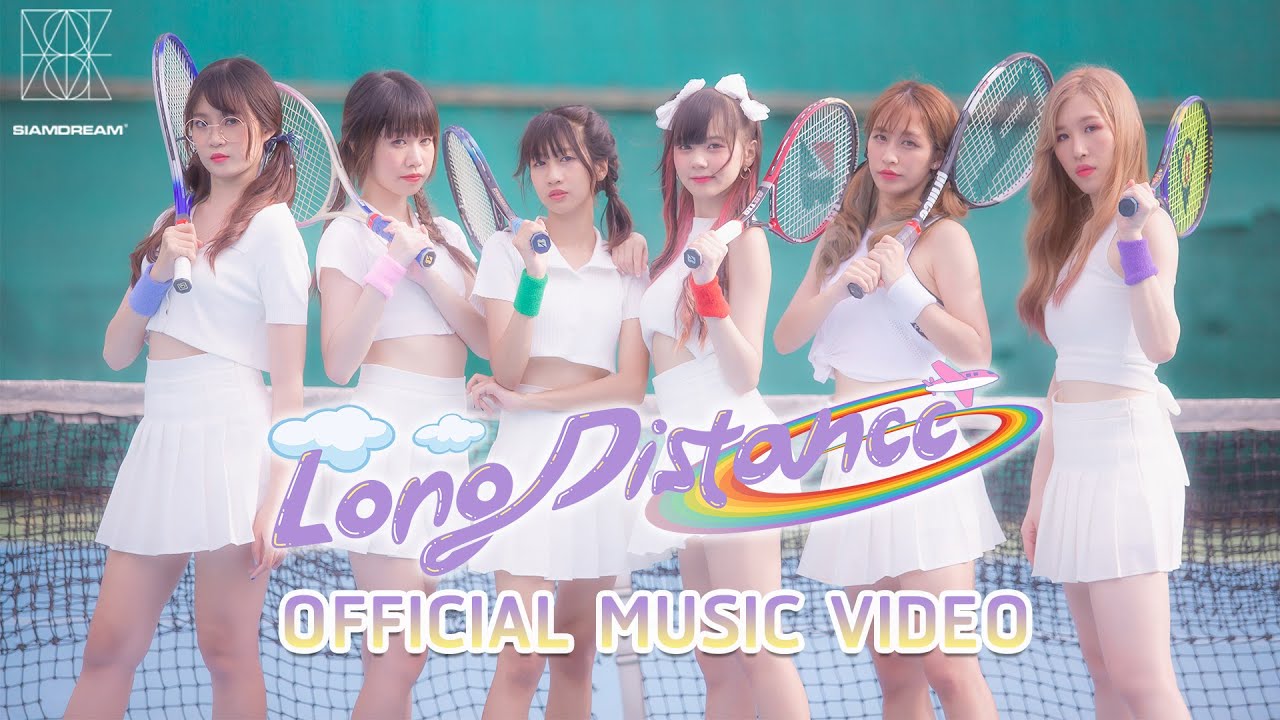 Siam☆Dream / Long Distance【MV Official】