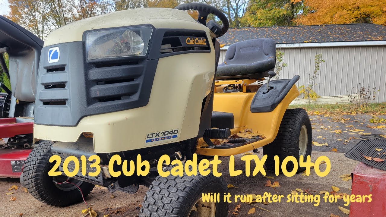 Will it run after sitting for years  2013 Cub Cadet LTX 1040
