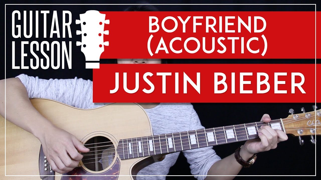 Boyfriend Guitar Tutorial - Justin Bieber Acoustic Guitar Lesson 🎸 |Tabs + Chords + Guitar Cover|