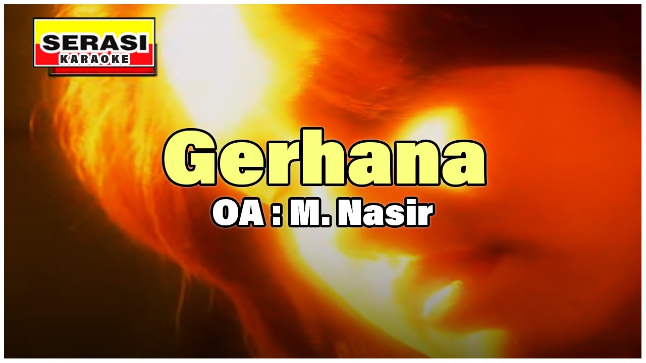 M Nasir - Gerhana KARAOKE