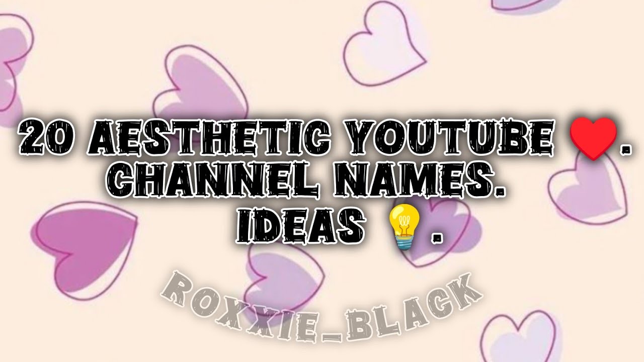 🤌Aesthetic 20 Youtube channel names ideas 💡 #trending #aesthetic #viral #youtube subscribe for more 