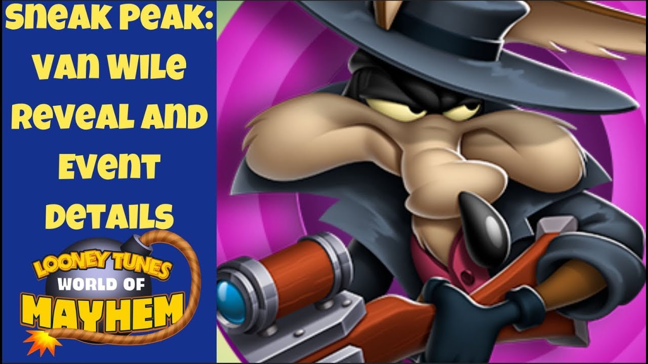 New Toon Sneak Peek: Van Wile | Looney Tunes World of Mayhem