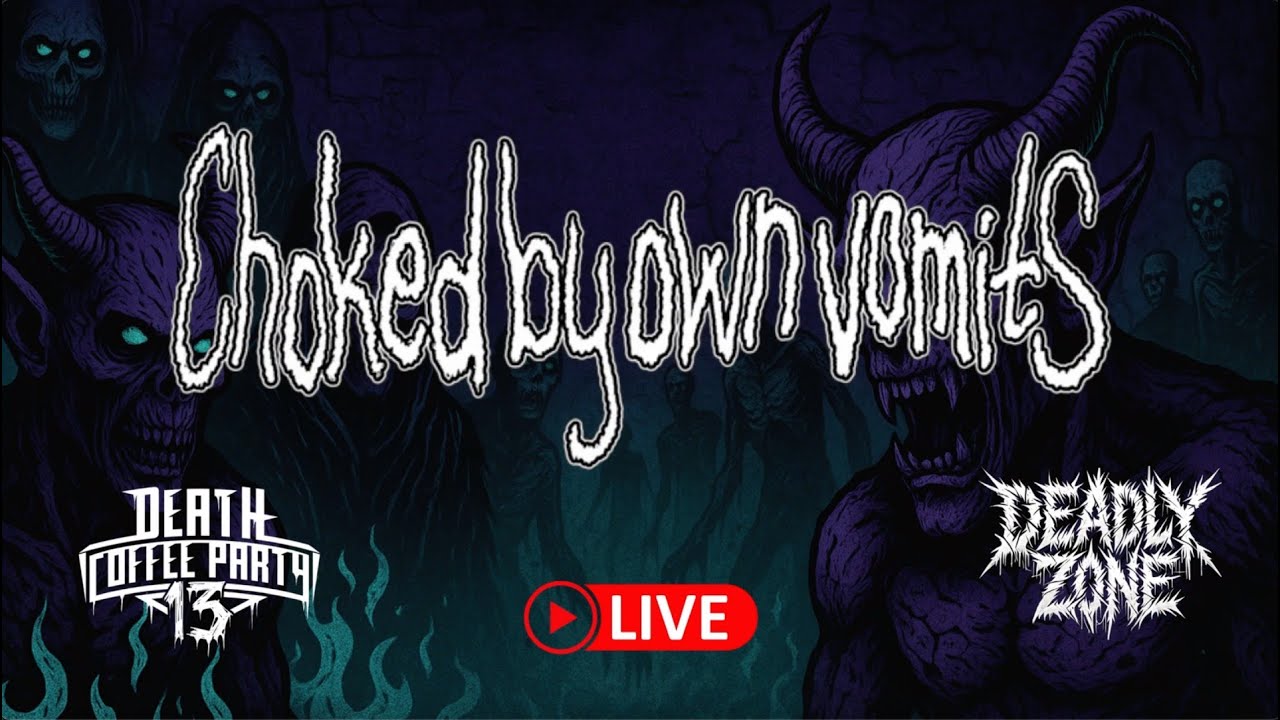 Death Coffee Party 13 - Choked by Own Vomits