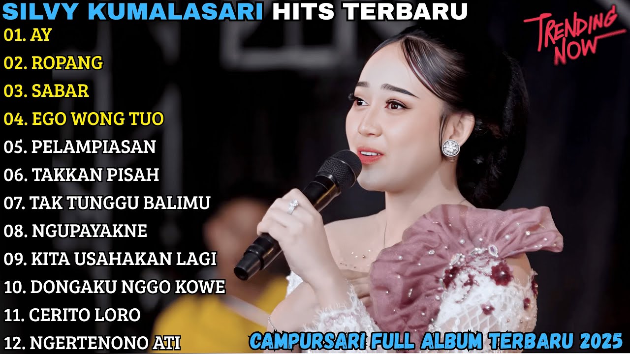 SILVY KUMALASARI TERBARU | AY - ROPANG - SABAR | EGO WONG TUO CAMPURSARI FULL ALBUM TERBARU 2025