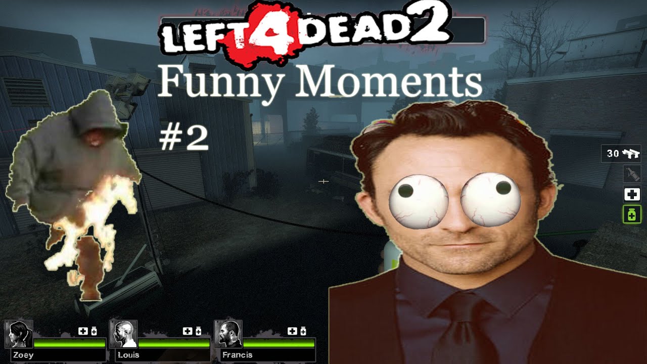 Left 4 Dead 2 - Funny Moments #2