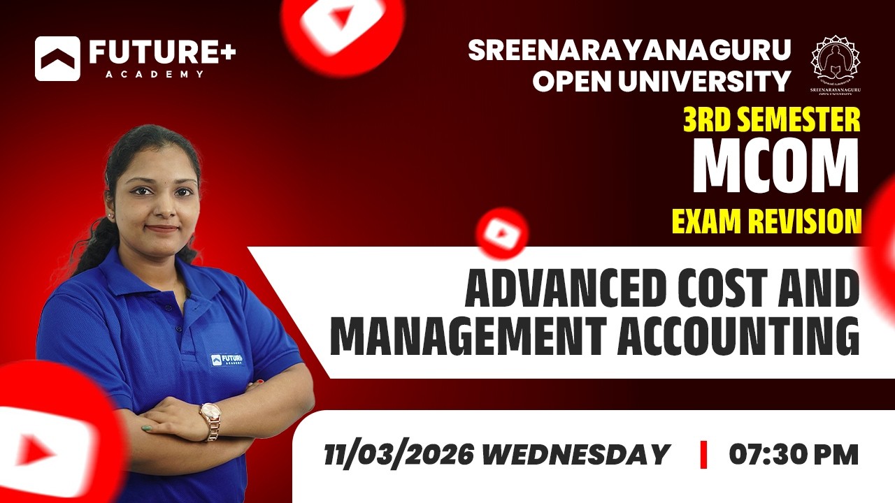 SGOU 3RD SEM M.COM ADVANCED COST & MANAGEMENT ACCOUNTING REVISION LIVE | MAR 11 2026  7:30 PM