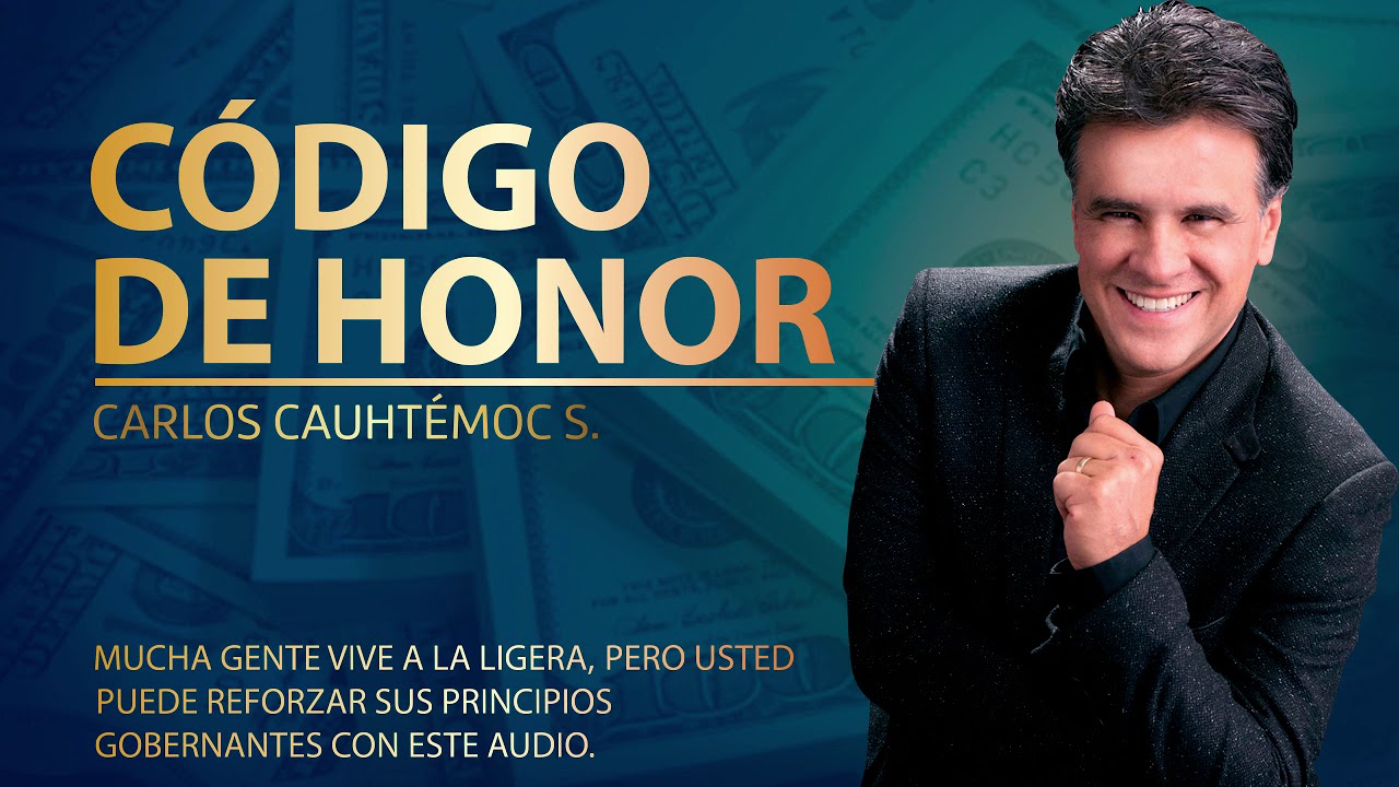 CÓDIGO DE HONOR Carlos Cuautemoc S. Conferencia