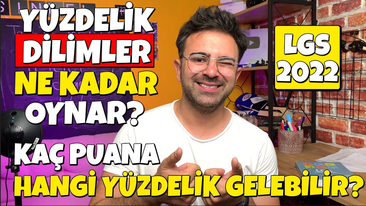 LGS 2022 | KAÇ PUANA HANGİ YÜZDELİK DİLİMLER GELEBİLİR ?