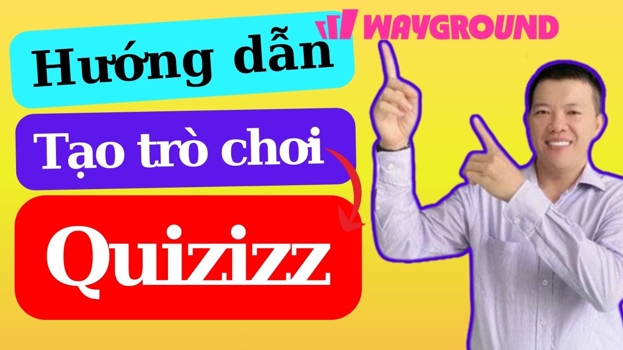 Hướng dẫn tạo trò chơi tương tác trên Wayground | Nguyễn Thanh Thuận
