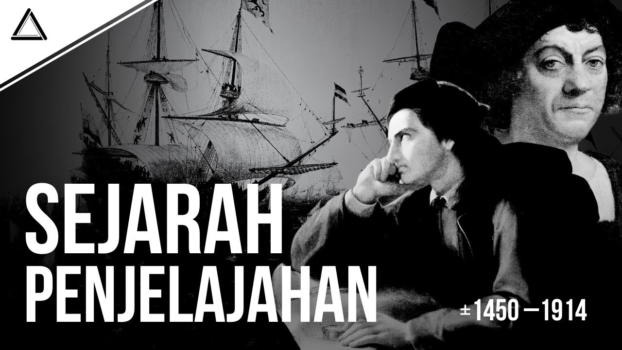 Sejarah Lengkap Dan Ringkas Penjelajahan Dan Penjajahan Dunia Pertama Tahun (&plusmn;1450&ndash;1914)