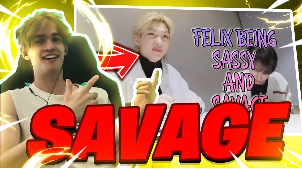 LEE FELIX BEING SASSY AND SAVAGE Reaction