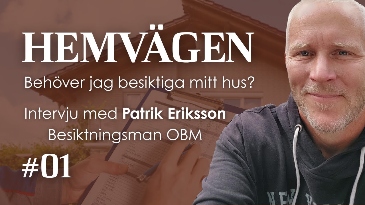#01 Behöver jag besiktiga mitt hus?