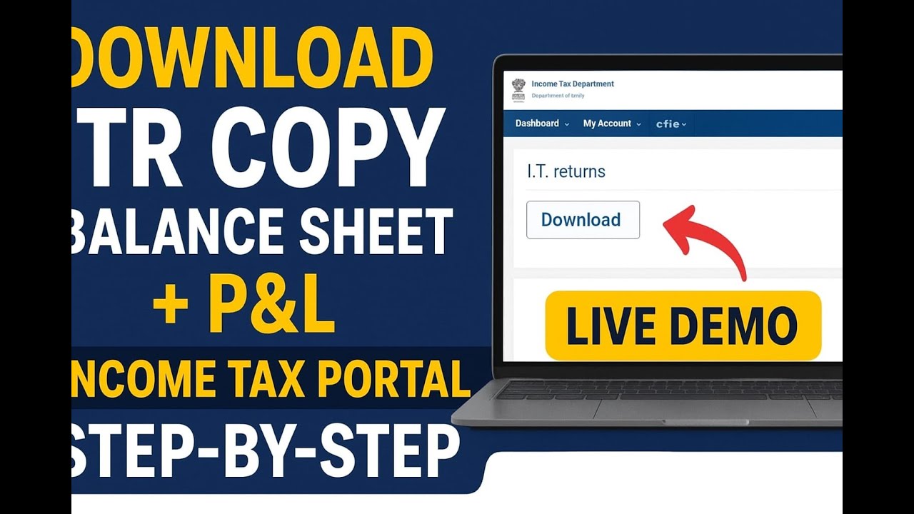 How to Download Balance Sheet, P&L & ITR Copy from Income Tax Portal | Step-by-Step&nbsp;Guide