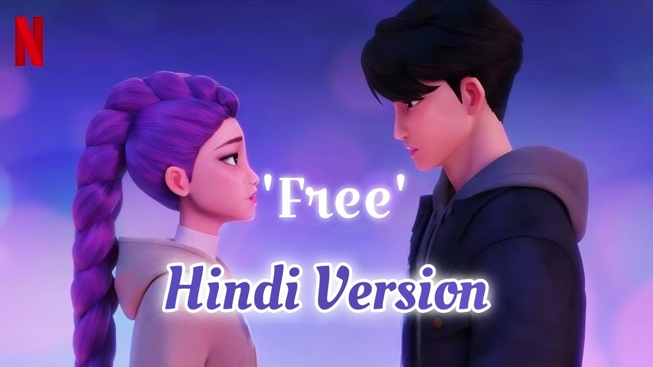 Rumi & Jinu - 'Free' (Hindi Version Video) | K-Pop Demon Hunters | Netflix 