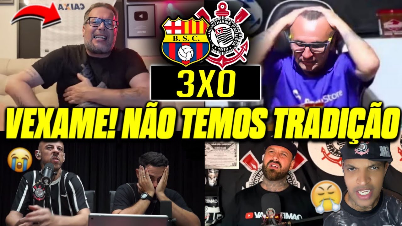 VAMOS RIR?! REAÇÕES DOS CORINTIANOS DESCONTROLADOS APÓS VEXAME! REACT BARCELONA SC 3X0 CORINTHIANS