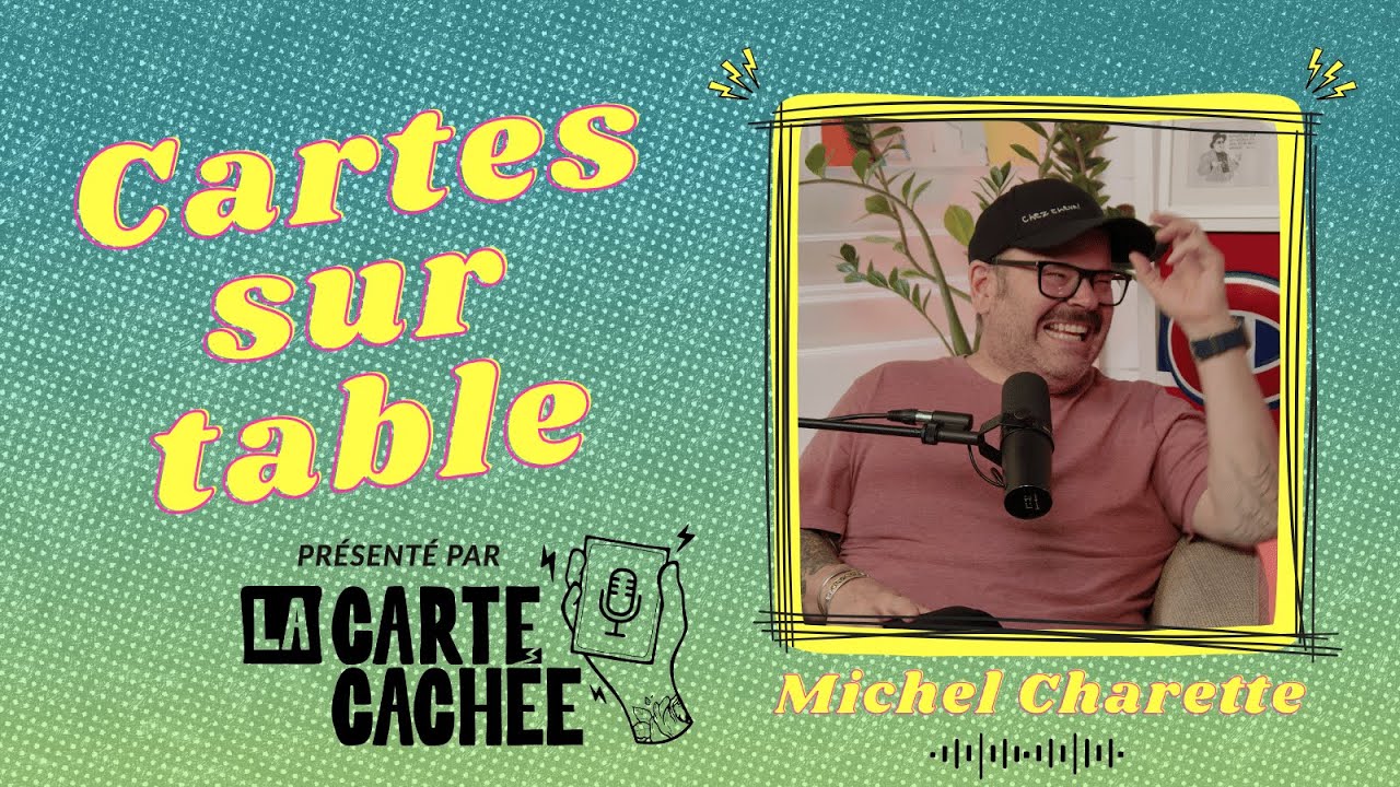 Cartes sur table - Épisode 16: Michel Charette