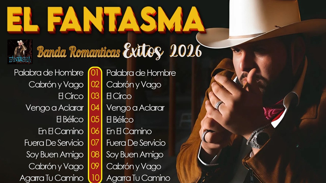 El Fantasma 2026 💚 Grandes Éxitos Románticos 🌹 Mix Completo de Canciones Nuevas | Álbum 2026